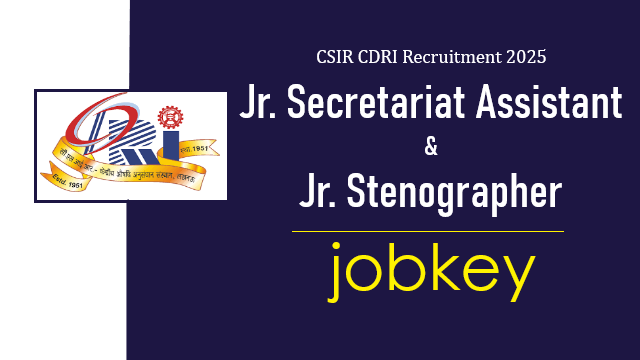 CSIR CDRI Junior Secretariat Assistant Steno Online Form 2025-jobkey
